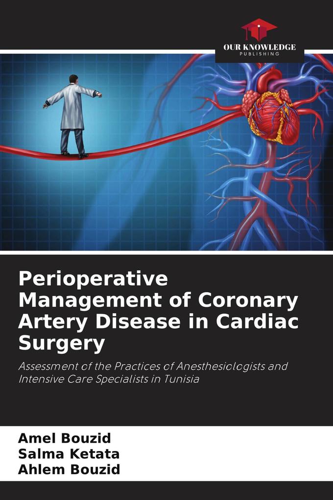 Perioperative Management of Coronary Artery Disease in Cardiac Surgery