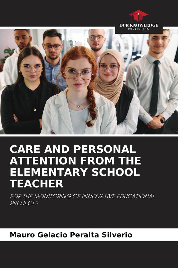 CARE AND PERSONAL ATTENTION FROM THE ELEMENTARY SCHOOL TEACHER