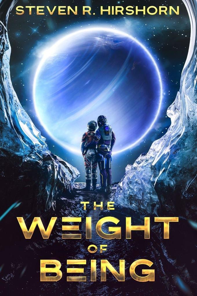 The Weight of Being