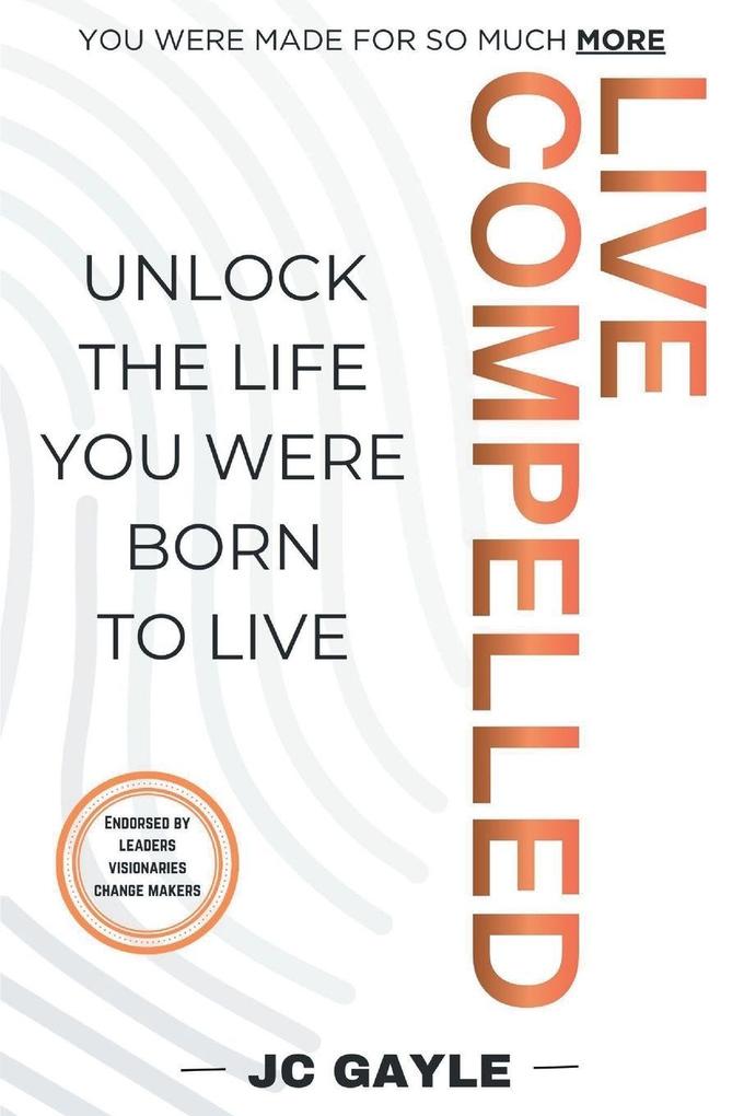 Live Compelled