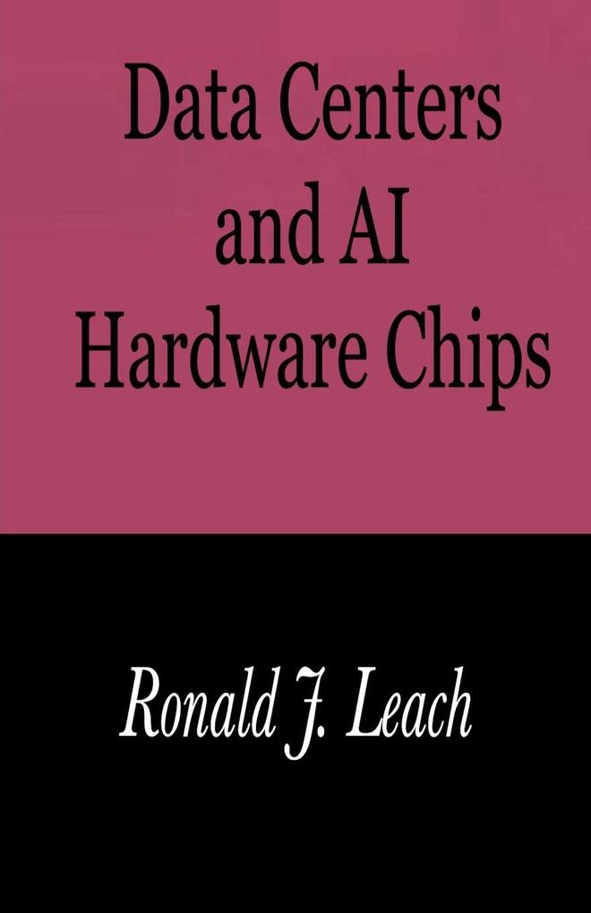 Data Centers and AI Hardware Chips