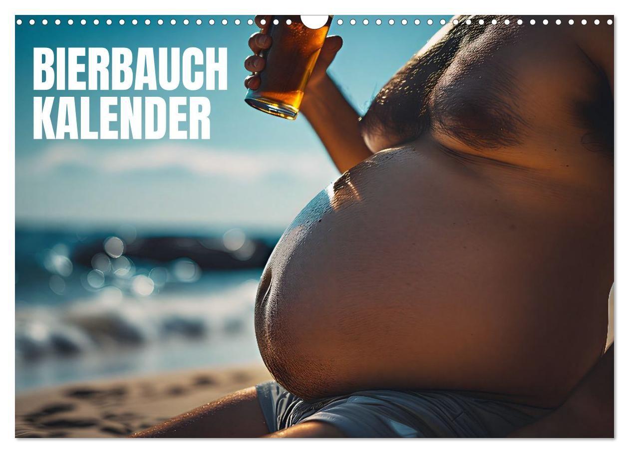 Lustige Kalender Männer mit Bierbäuchen - Bierbauch Kalender Geschenk für Kollegen Freunde & Party-Liebhaber Wandkalender (Wandkalender 2027 DIN A3 quer) CALVENDO Monatskalender