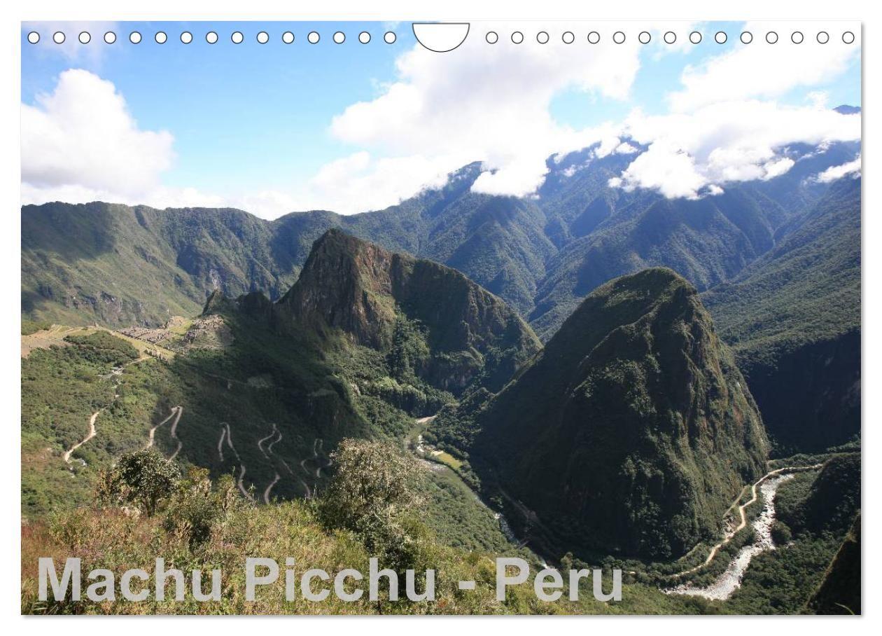 Machu Picchu - Peru (Wandkalender 2027 DIN A4 quer) CALVENDO Monatskalender