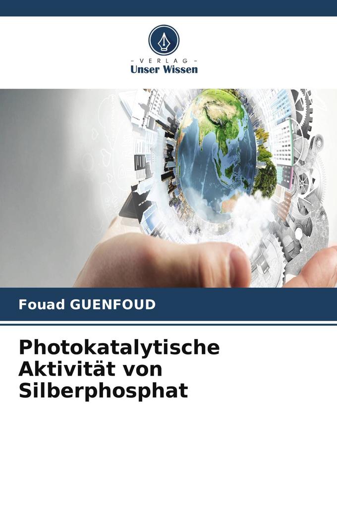 Photokatalytische Aktivität von Silberphosphat