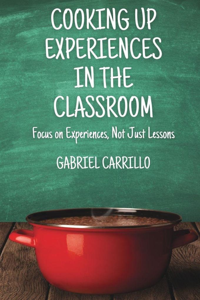 Cooking Up Experiences In The Classroom