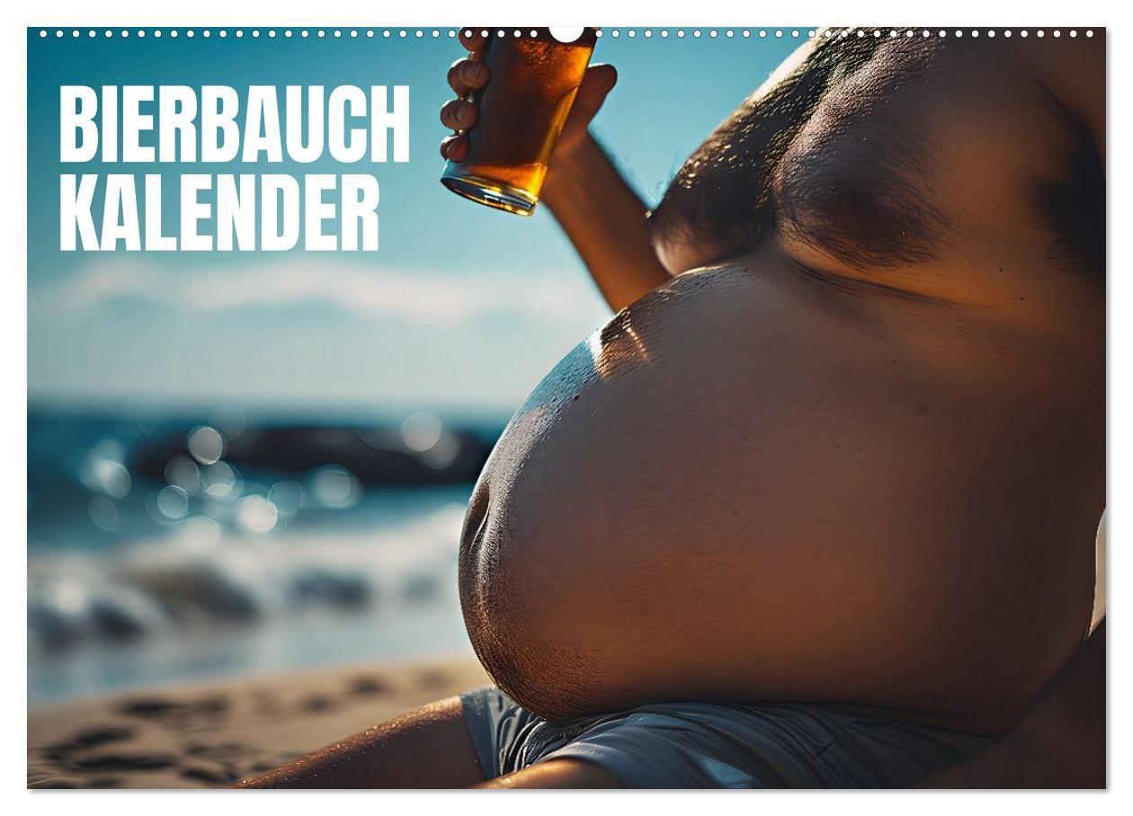 Lustige Kalender Männer mit Bierbäuchen - Bierbauch Kalender Geschenk für Kollegen Freunde & Party-Liebhaber Wandkalender (Wandkalender 2027 DIN A2 quer) CALVENDO Monatskalender
