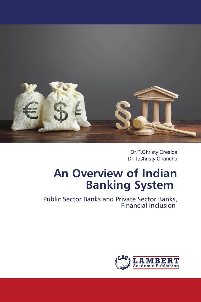 An Overview of Indian Banking System