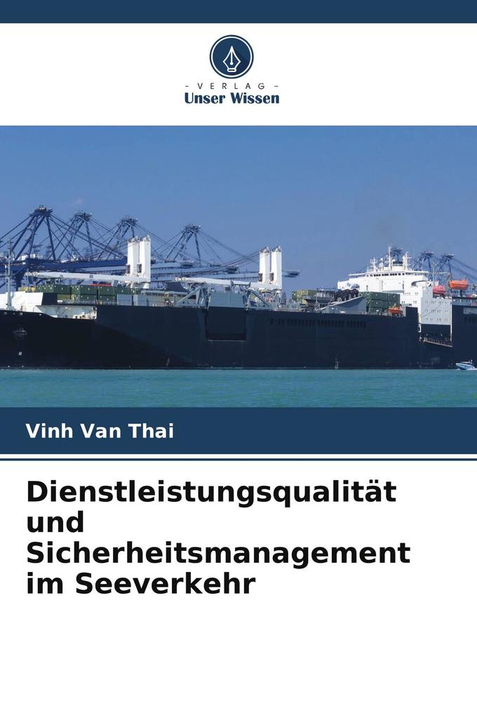 Dienstleistungsqualität und Sicherheitsmanagement im Seeverkehr