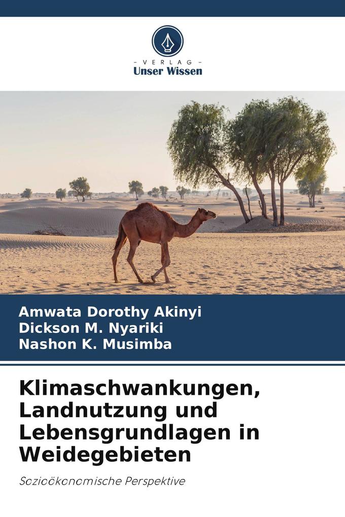 Klimaschwankungen Landnutzung und Lebensgrundlagen in Weidegebieten