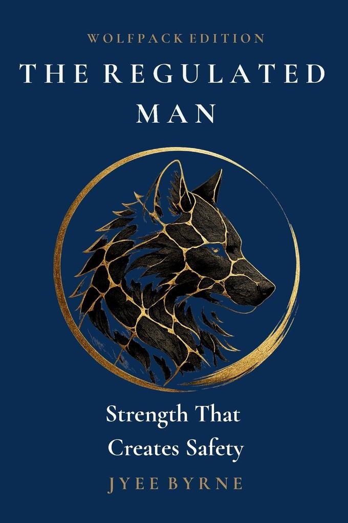 The Regulated Man - Wolpack Edition