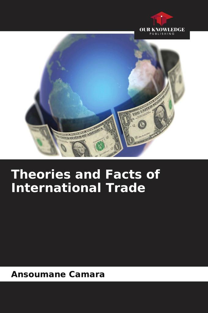 Theories and Facts of International Trade