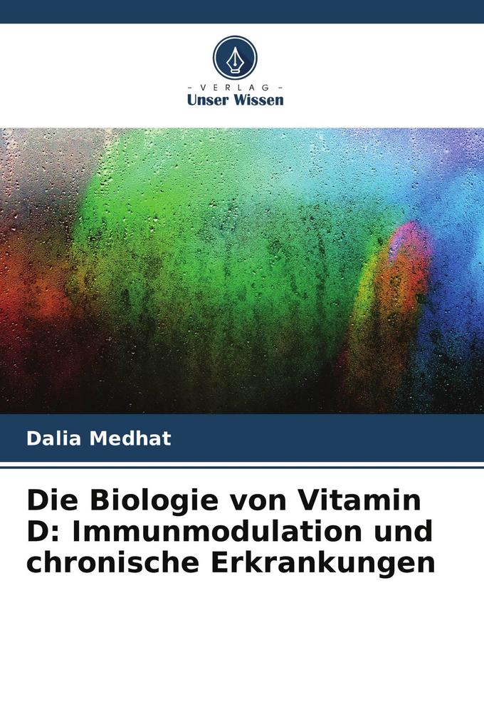Die Biologie von Vitamin D: Immunmodulation und chronische Erkrankungen