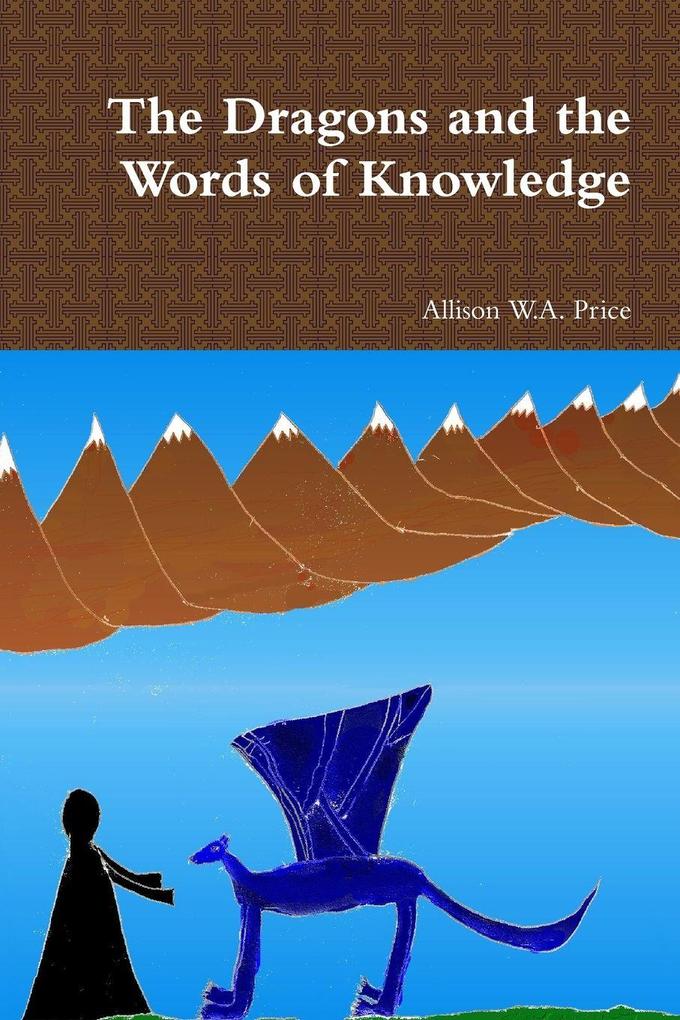 The Dragons and the Words of Knowledge