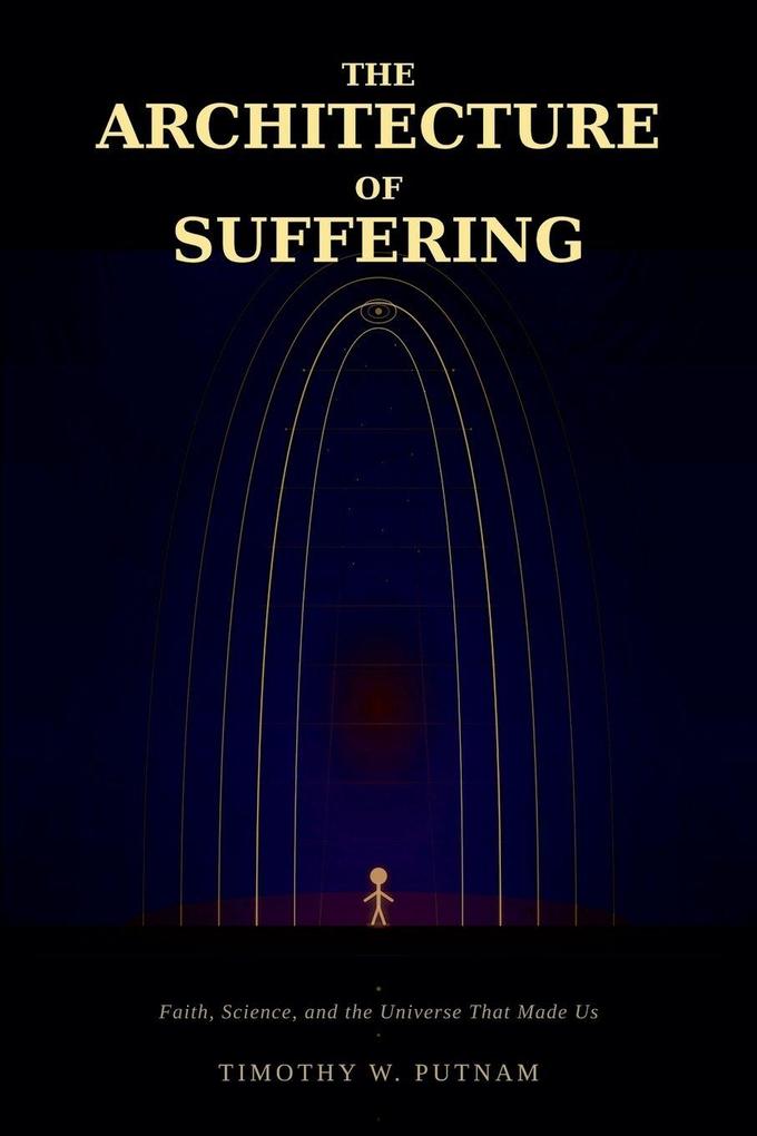 The Architecture of Suffering