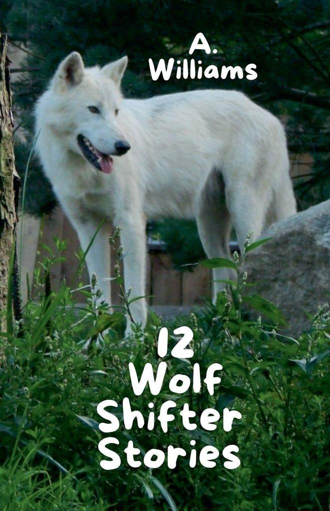 12 Wolf Shifter Stories