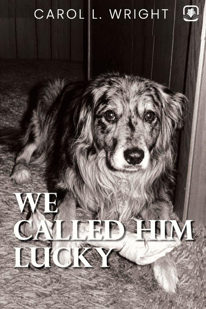 We Called Him Lucky