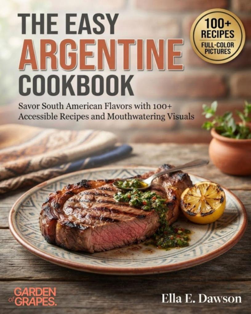The Easy Argentine Cookbook