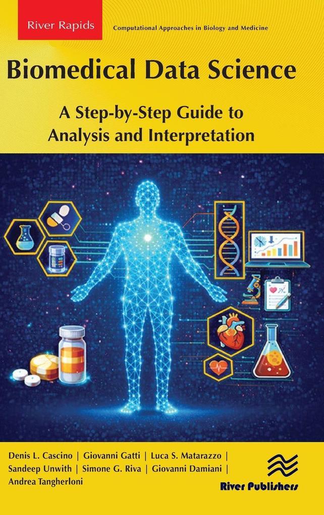 Biomedical Data Science: A Step-by-Step Guide to Analysis and Interpretation