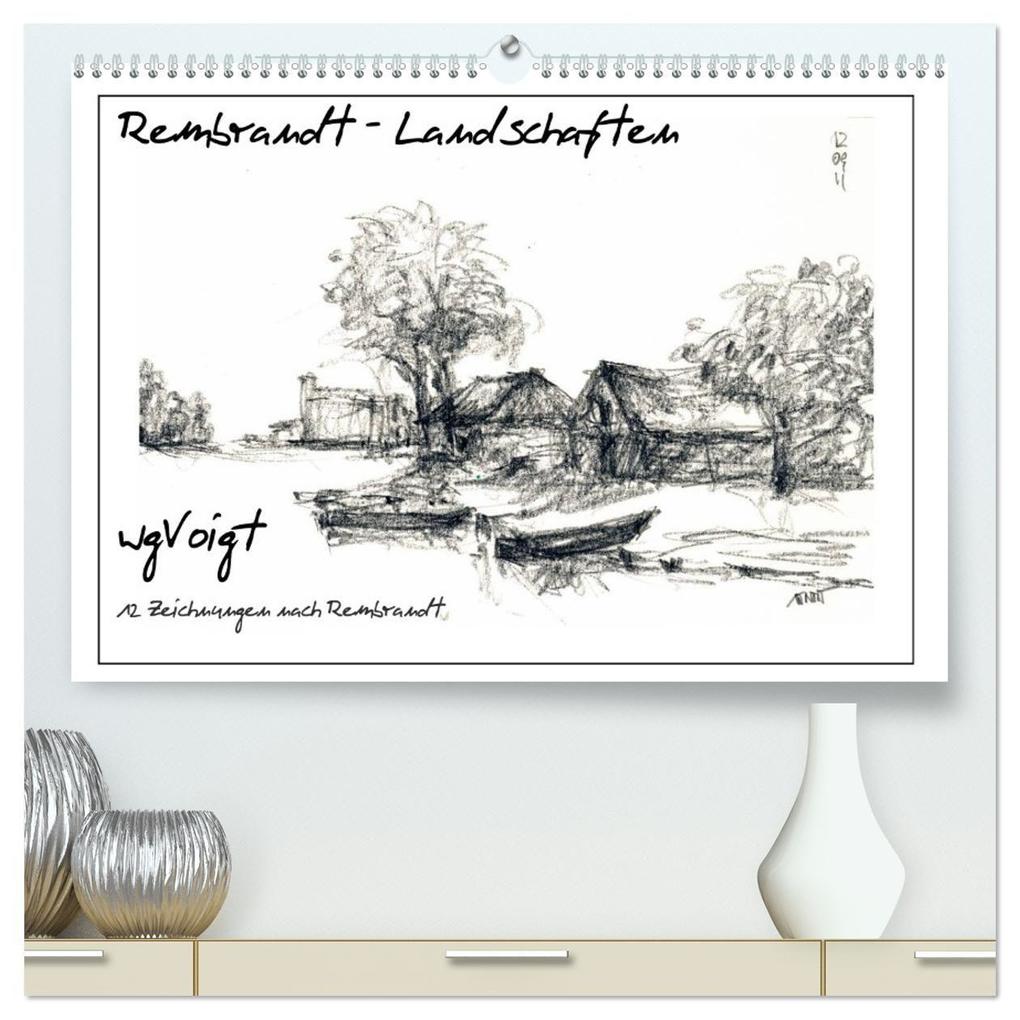 Rembrandt Landschaften wgVoigt (hochwertiger Premium Wandkalender 2027 DIN A2 quer) Kunstdruck in Hochglanz