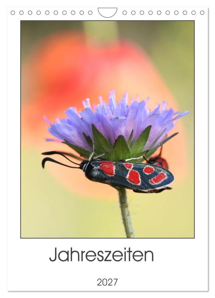 Jahreszeiten (Wandkalender 2027 DIN A4 hoch) CALVENDO Monatskalender
