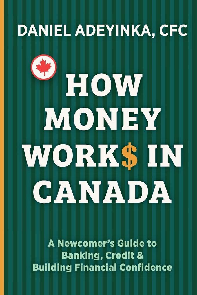 HOW MONEY WORKS IN CANADA