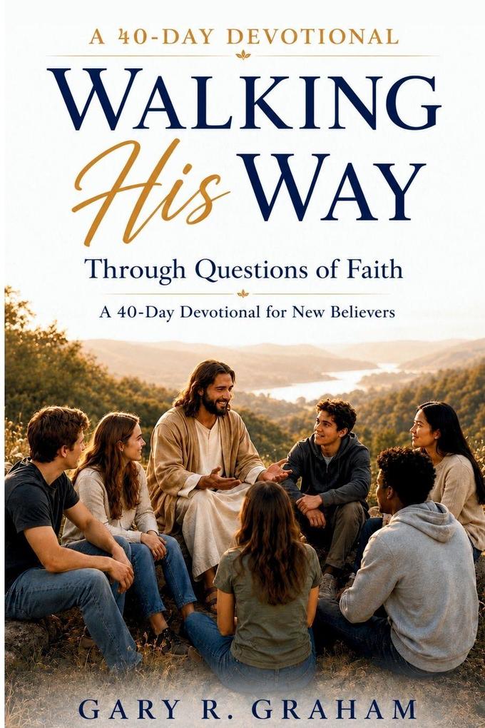 Walking His Way Through Questions of Faith