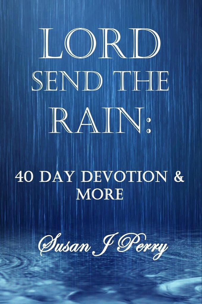 LORD SEND THE RAIN