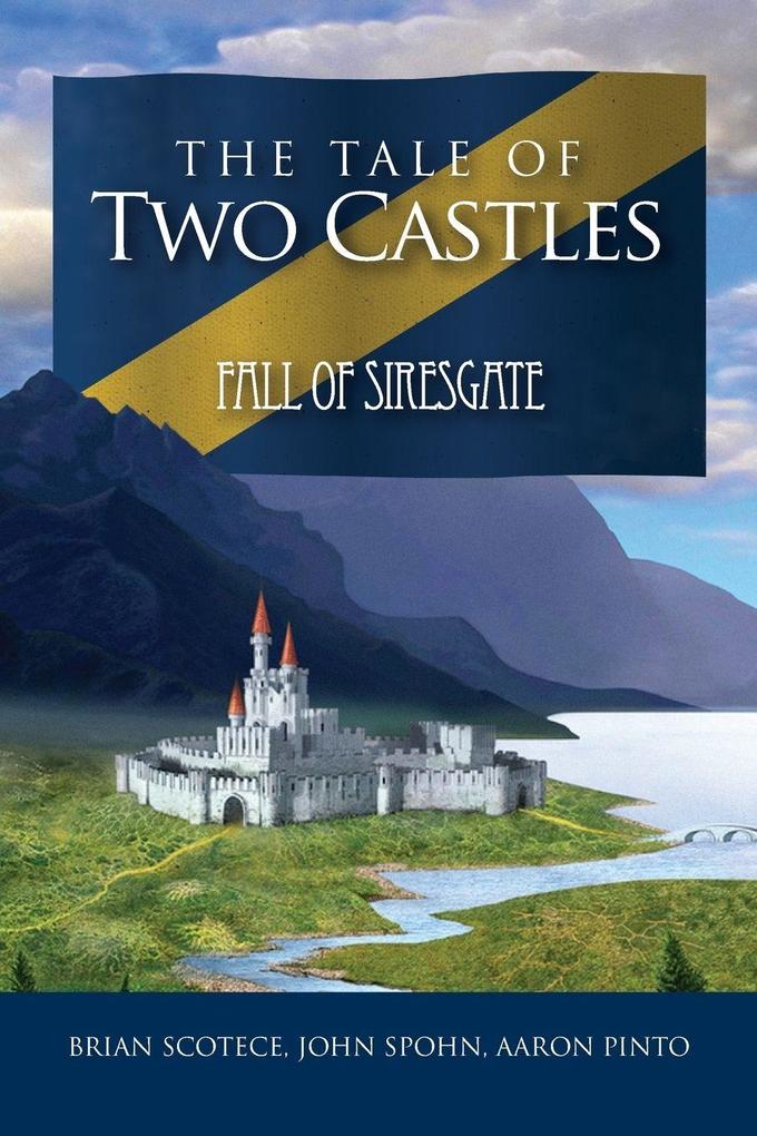 The Tale of Two Castles