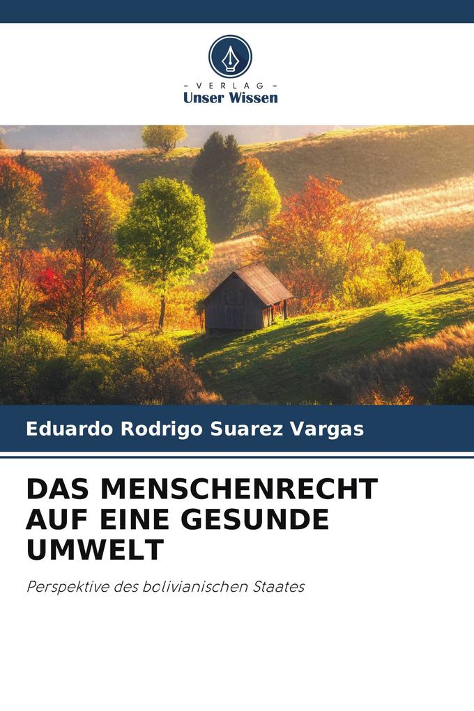 DAS MENSCHENRECHT AUF EINE GESUNDE UMWELT