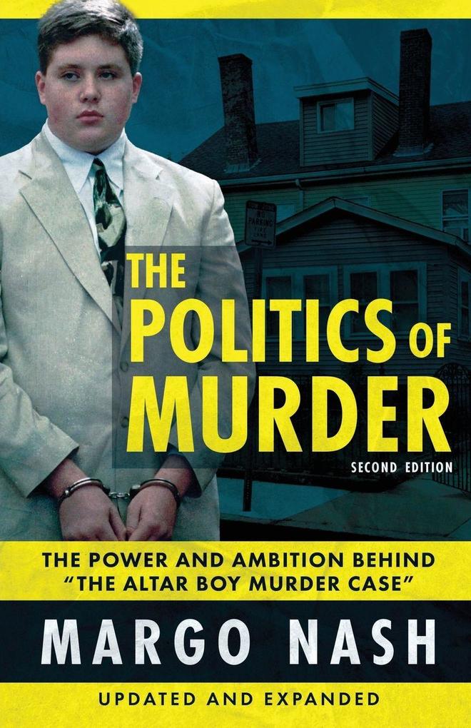 The Politics Of Murder 2nd Edition