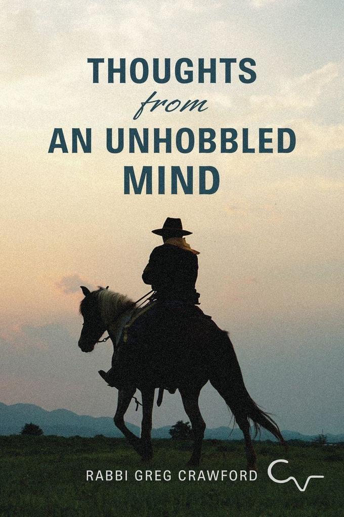 Thoughts from an Unhobbled Mind