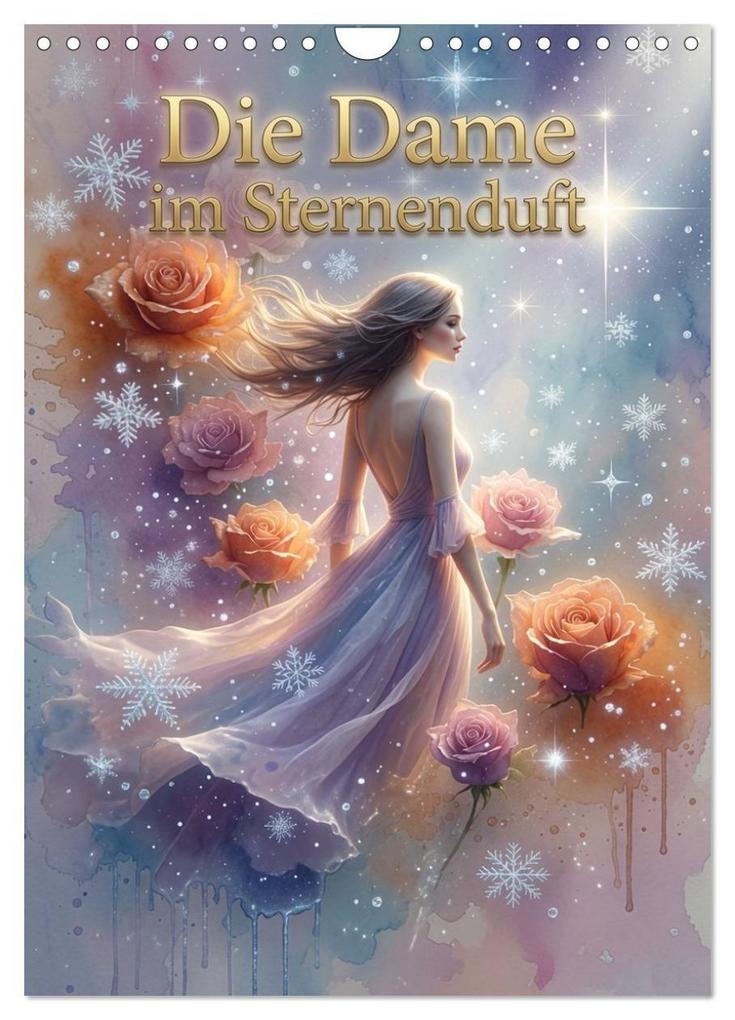 Die Dame im Sternenduft (Wandkalender 2027 DIN A4 hoch) CALVENDO Monatskalender