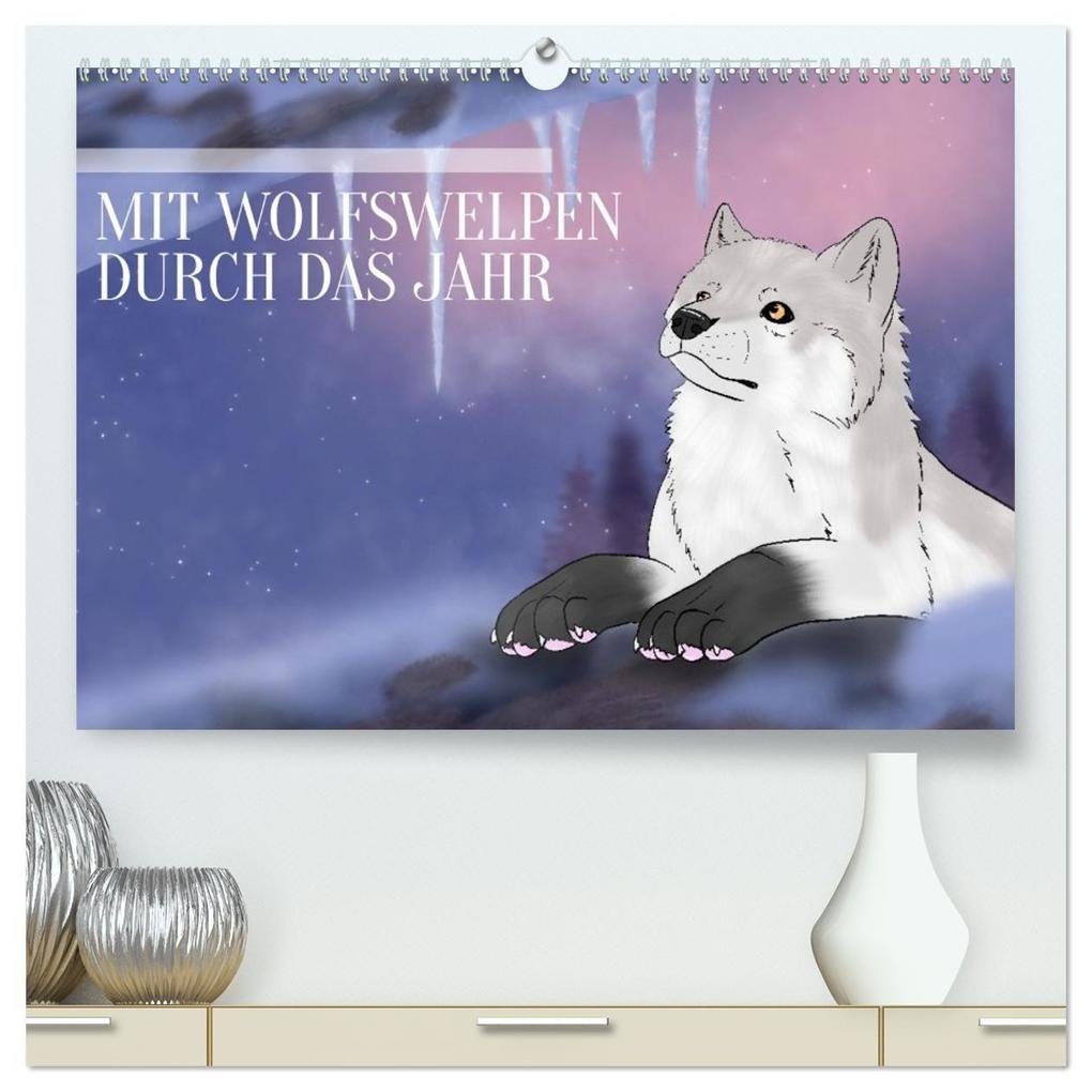 Mit Wolfswelpen durch das Jahr (hochwertiger Premium Wandkalender 2027 DIN A2 quer) Kunstdruck in Hochglanz