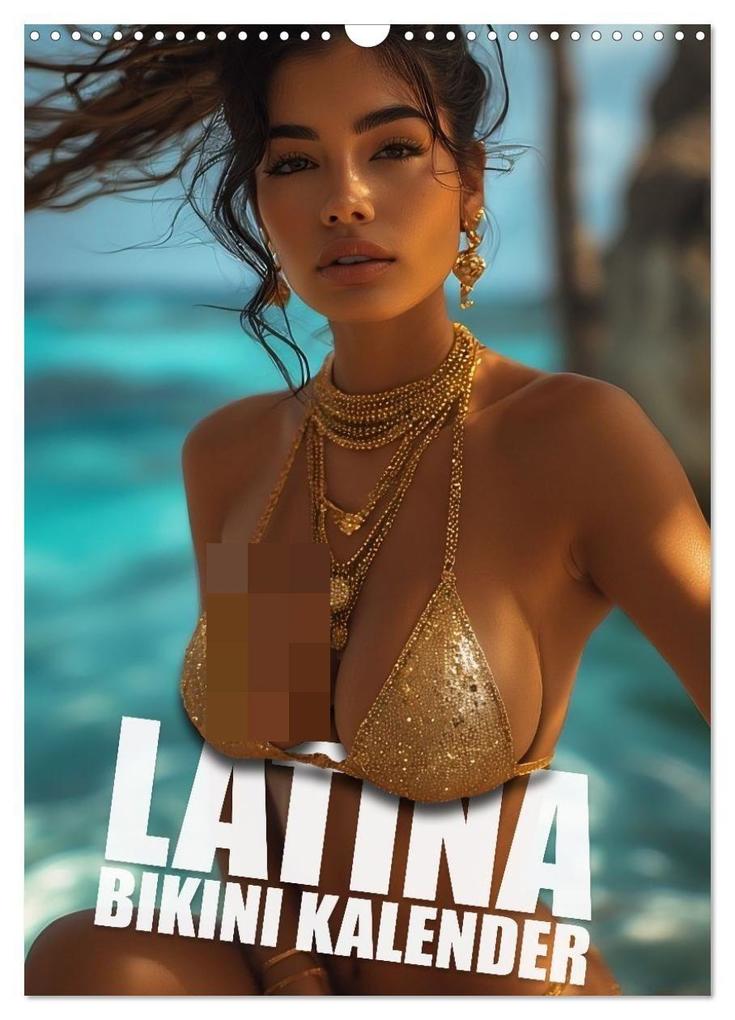Latina Bikini Kalender: Glamouröse KI-Kunst mit heißen Latina Models (Wandkalender 2027 DIN A3 hoch) CALVENDO Monatskalender