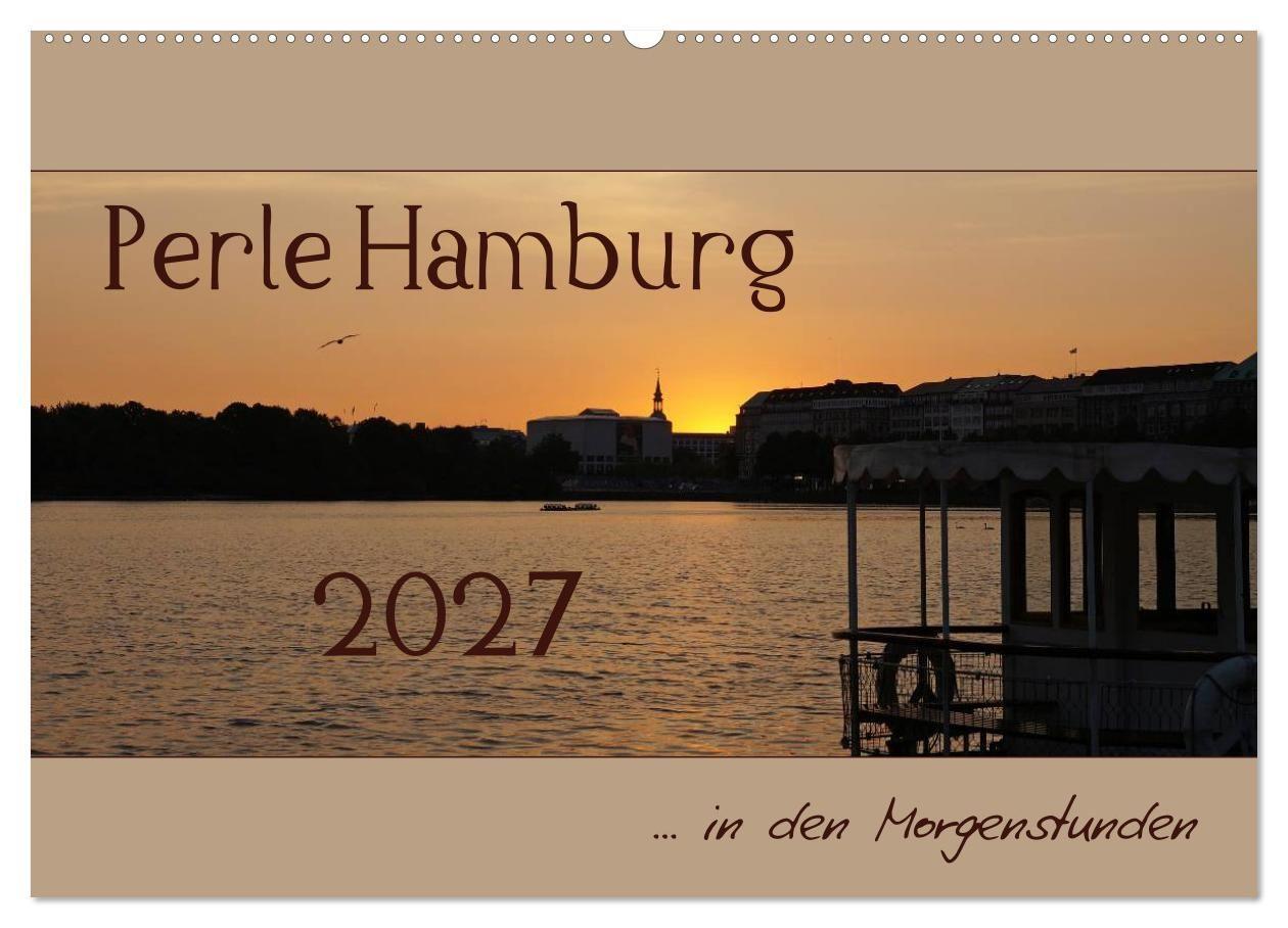 Perle Hamburg (Wandkalender 2027 DIN A2 quer) CALVENDO Monatskalender