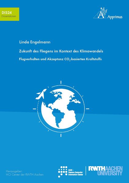 Zukunft des Fliegens im Kontext des Klimawandels. Flugverhalten und Akzeptanz CO2-basierten Kraftstoffs