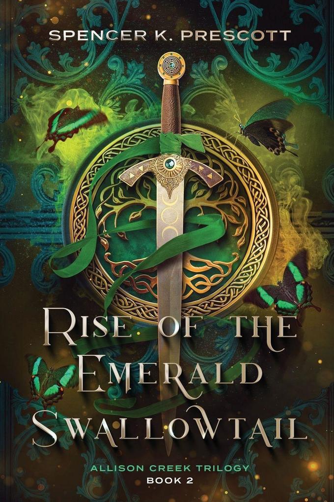 Rise of the Emerald Swallowtail ( The Allison Creek Trilogy Part 2)