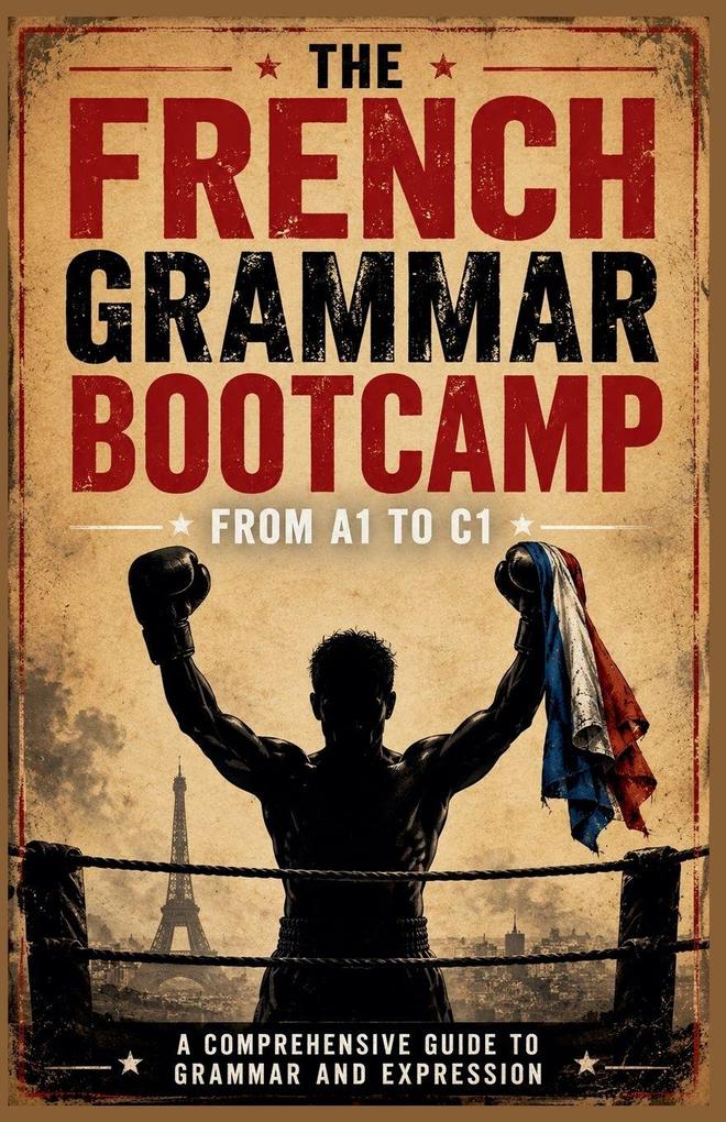 The French Grammar Bootcamp