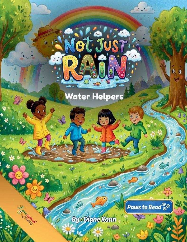 Not Just Rain!