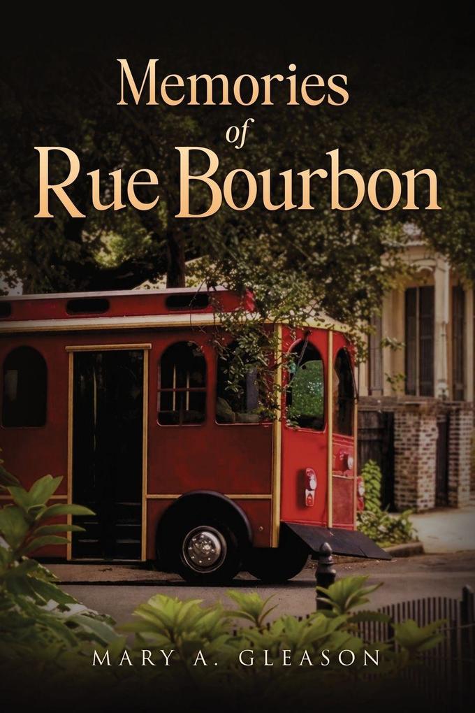 Memories of Rue Bourbon