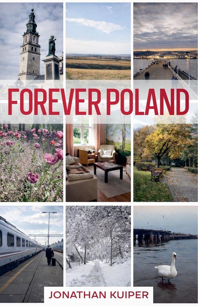 Forever Poland - A Travel Memoir