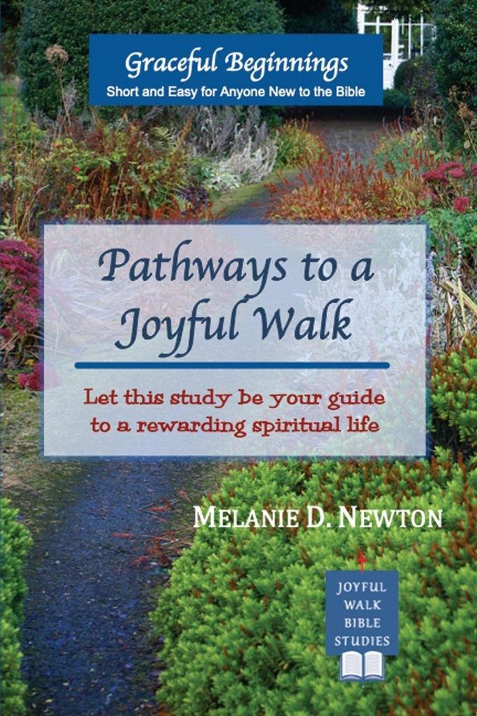 Pathways to a Joyful Walk