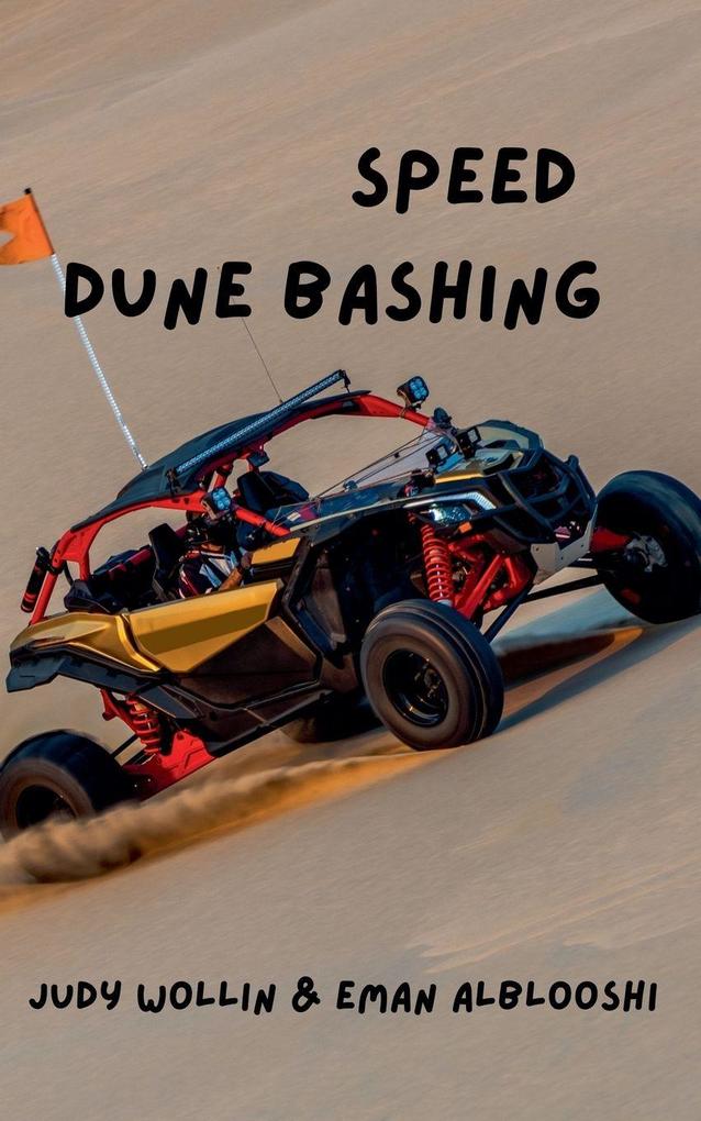 Speed. Dune Bashing