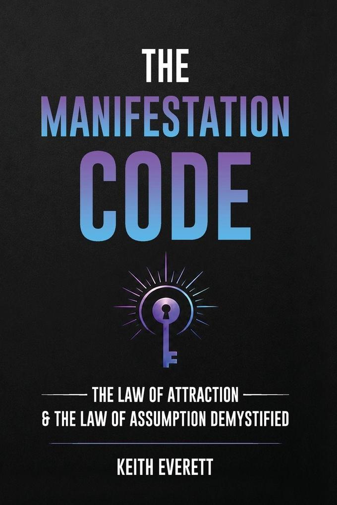 The Manifestation Code