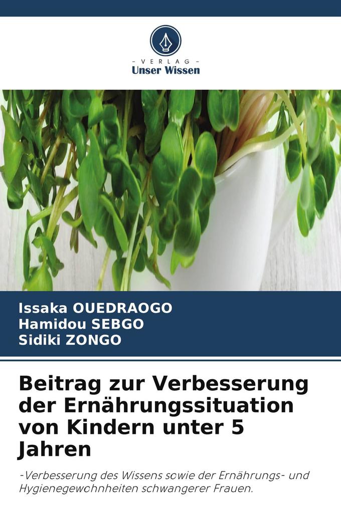 Beitrag zur Verbesserung der Ernährungssituation von Kindern unter 5 Jahren