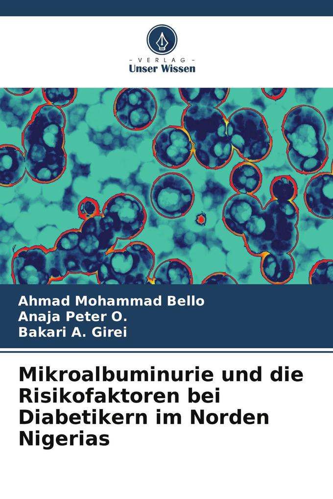 Mikroalbuminurie und die Risikofaktoren bei Diabetikern im Norden Nigerias