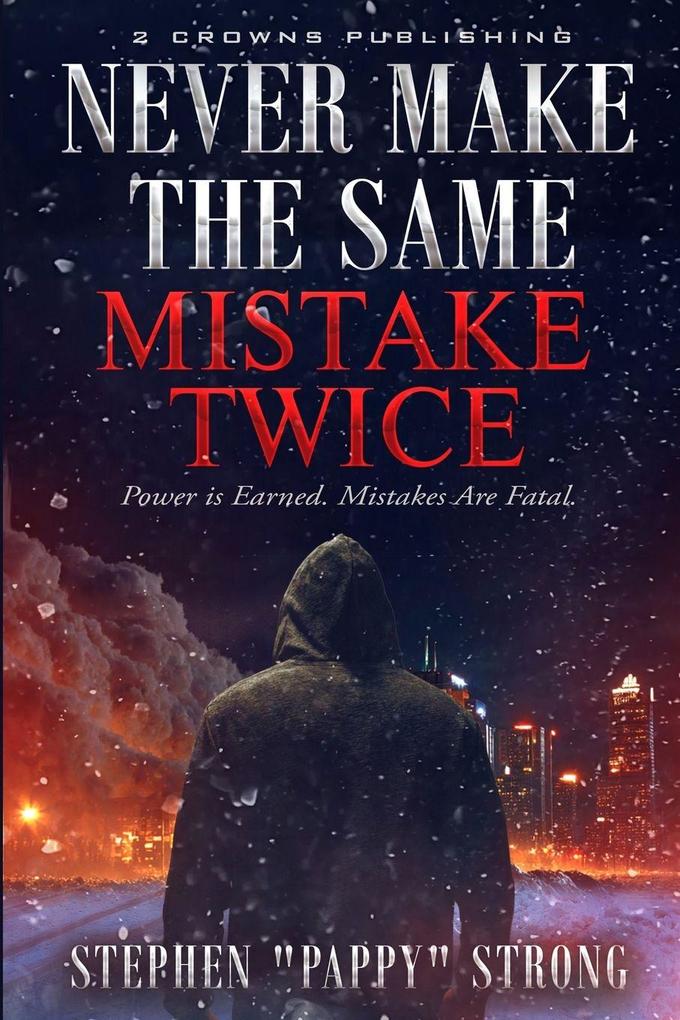 Never Make the Same Mistake Twice