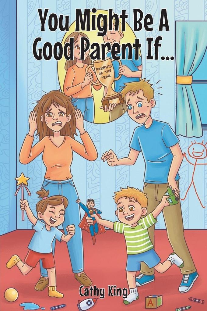 You Might Be A Good Parent If...
