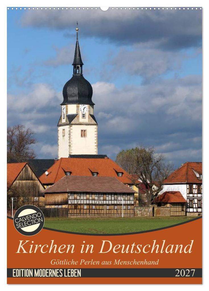 Kirchen in Deutschland - Göttliche Perlen aus Menschenhand (Wandkalender 2027 DIN A2 hoch) CALVENDO Monatskalender