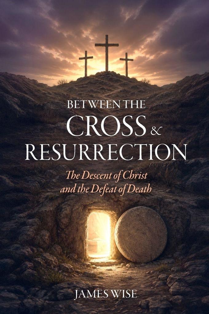 Between the Cross and Resurrection